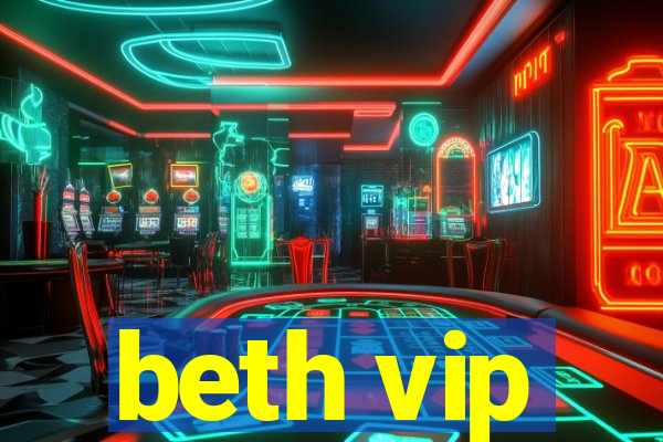 beth vip